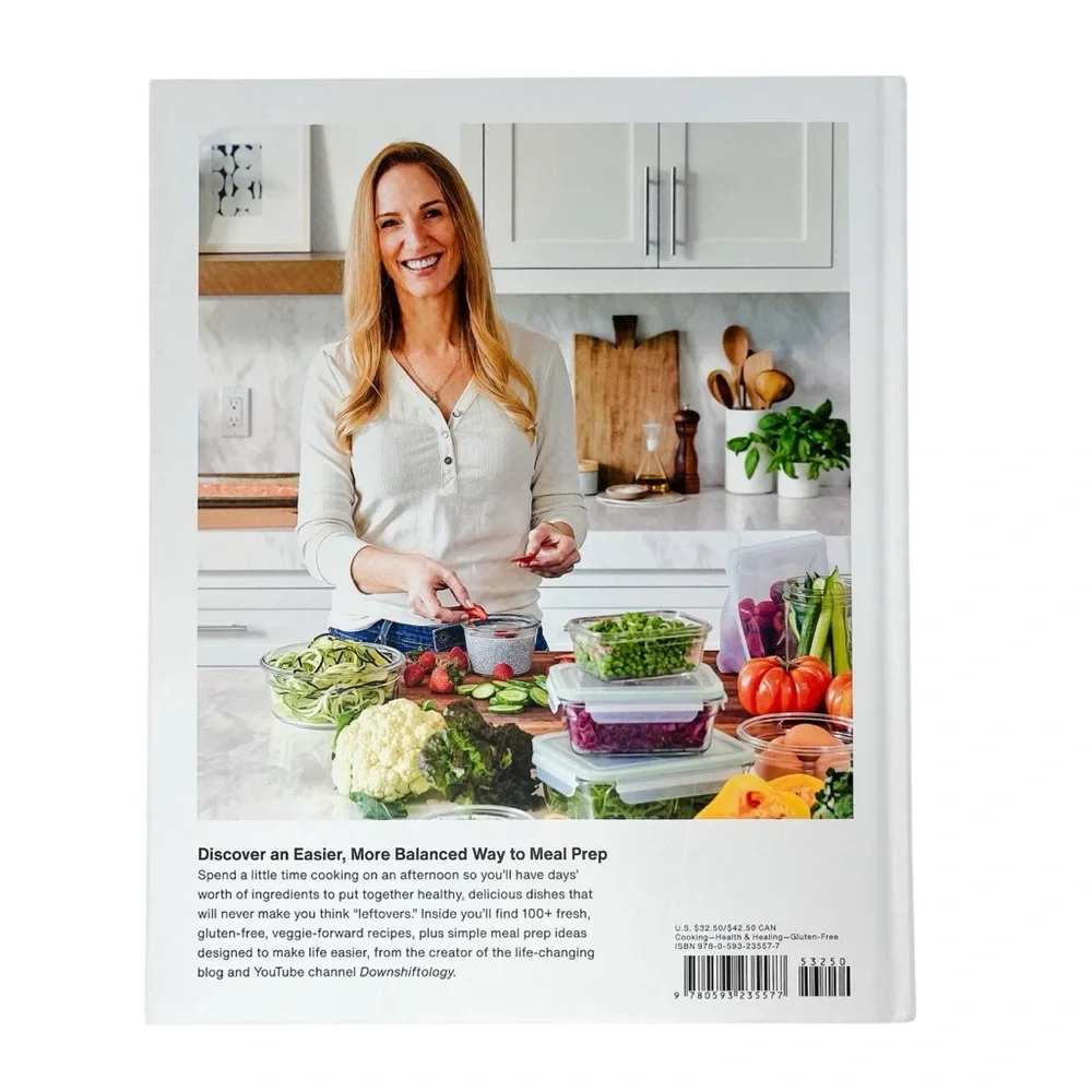Downshiftology Healthy Meal Prep: 100+ Make-Ahead Recipes & Quick-Assembly Meals